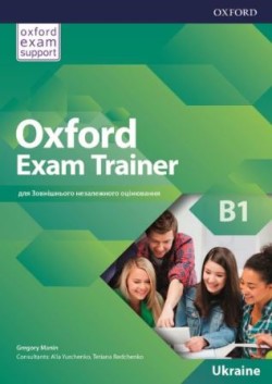 Oxford Exam Trainer B1 Student´s Book (Ukrainian Edition)