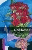 Oxford Bookworms Library New Edition Starter Red Roses