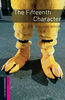 Oxford Bookworms Library New Edition Starter the Fifteenth Character with Audio CD Pack