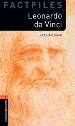 Oxford Bookworms Factfiles New Edition 2 Leonardo Da Vinci