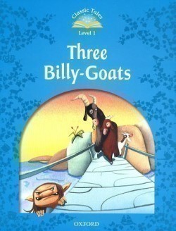 Classic Tales Second Edition Level 1 Three Billy-goats