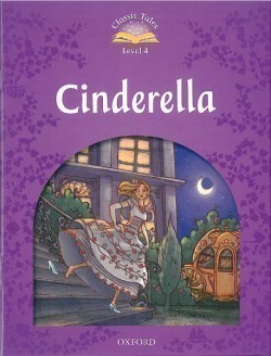 Classic Tales Second Edition Level 4 Cinderella