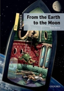 Dominoes Second Edition Level 1 - From the Earth to the Moon