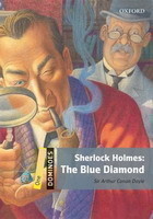 Dominoes Second Edition Level 1 - Sherlock Holmes: the Blue Diamond