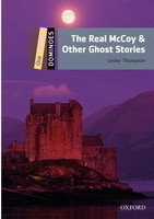 Dominoes Second Edition Level 1 - the Real Mccoy and Other Ghost Stories