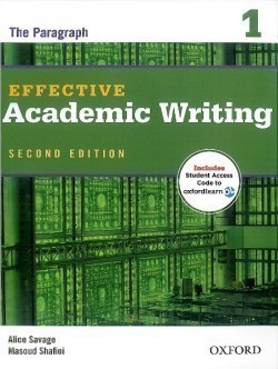 Effective Academic Writing Second Edition 1: the Paragraph