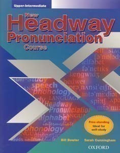 New Headway Upper Intermediate Pronunciation Course Student´s Book