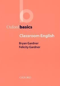Oxford Basics: Classroom English