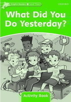 Dolphin Readers 3 - What Did You Do Yesterday? Activity Book