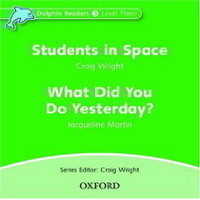 Dolphin Readers 3 - What Did You Do Yesterday? / Students in Space Audio CD