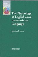 Oxford Applied Linguistics: the Phonology of English As an International Language