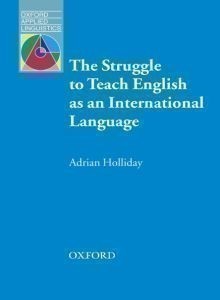 Oxford Applied Linguistics: the Struggle to Teach English As an International Language