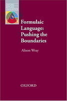 Oxford Applied Linguistics: Formulaic Language: Pushing the Boundaries