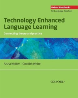 Oxford Handbooks for Language Teachers: Technology Enhanced Language Learning