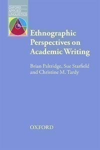 Ethnographic Perspectives on Academic Writing
