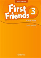 First Friends (American English): 3: Teacher's Book (Korean) First for American English, first for fun!