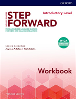 Step Forward: Introductory: Workbook Standard-based language learning for work and academic readiness