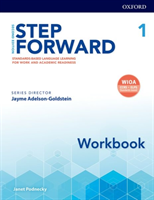Step Forward: Level 1: Workbook Standards-based language learning for work and academic readiness