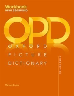 Oxford Picture Dictionary Third Ed. High-Beginning Workbook