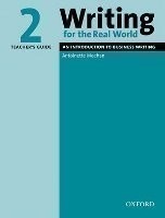 Writing for the Real World 2 Teacher´s Guide
