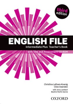 English File Third Edition Intermediate Plus Teacher´s Book with Test and Assessment CD-rom