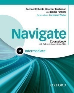 Navigate Intermediate B1+: Coursebook with Learner eBook Pack and Oxford Online Skills Program