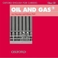 Oxford English for Careers: Oil and Gas 2 Class Audio CD