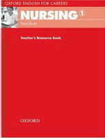 Oxford English for Careers: Nursing 1 Teacher´s Resource Book