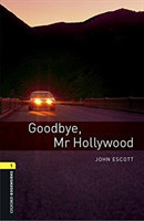 Oxford Bookworms Library New Edition 1 Goodbye Mr Hollywood with Audio Mp3 Pack