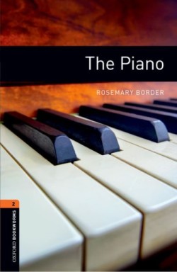 Oxford Bookworms Library New Edition 2 the Piano with Audio Mp3 Pack