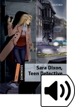 Dominoes Second Edition Level 2 - Sara Dixon, Teen Detective with Audio Mp3 Pack