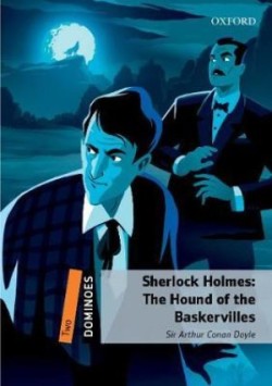 Dominoes Second Edition Level 2 - Sherlock Holmes: The Hound of the Baskervilles with Audio Mp3 Pack