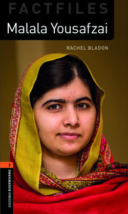 Oxford Bookworms Factfiles New Edition 2 Malala Yousafzai