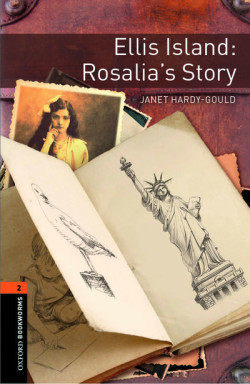 Oxford Bookworms Library New Edition 2 Ellis Island: Rosallia's Story with Audio Mp3 Pack