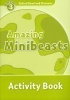 Oxford Read and Discover Level 3: Amazing Minibeasts Activity Book