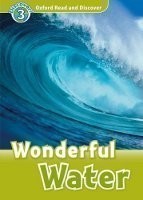 Oxford Read and Discover Level 3: Wonderful Water + Audio CD Pack