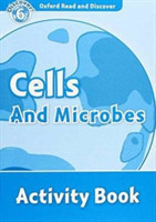 Oxford Read and Discover Level 6: Cells and Microbes Activity Book