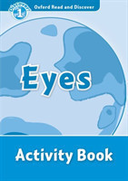 Oxford Read and Discover Level 1: Eyes Activity Book