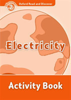 Oxford Read and Discover Level 2: Electricity Activity Book