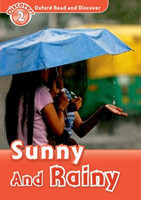 Oxford Read and Discover Level 2: Sunny and Rainy