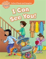 Oxford Read and Imagine Level Beginner: I Can See You!