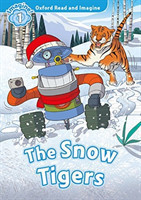 Oxford Read and Imagine Level 1: The Snow Tigers with Mp3 Pack