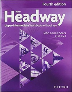 New Headway Fourth Edition Upper Intermediate Workbook Without Key