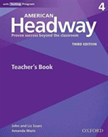 American Headway: Four: Teacher's Resource Book with Testing Program Proven Success beyond the classroom