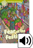 Oxford Read and Imagine Level 3: Fear at the Festival with Audio CD Pack