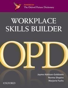 Oxford Picture Dictionary Second Edition: Workplace Skills Builder Edition