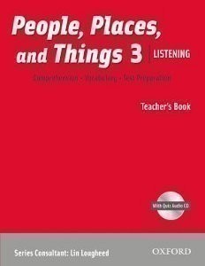 People, Places and Things Listening 3 Teacher´s Book + Audio CD Pack