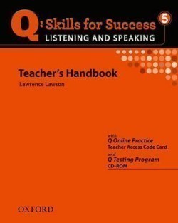 Q: Skills for Success 5 Listening & Speaking Teacher´s Handbook with Q Testing Program