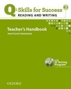 Q: Skills for Success 3 Reading & Writing Teacher´s Handbook with Q Testing Program