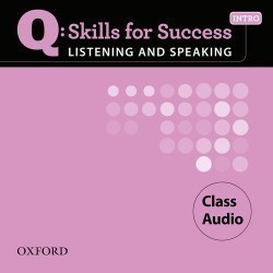 Q: Skills for Success Intro Listening & Speaking Class Audio CDs /2/